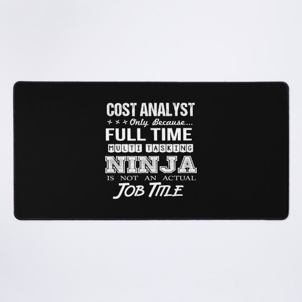 Item preview, Cost Analyst T Shirt - Ninja Job Gift Item Tee designed and sold by ritterdick.