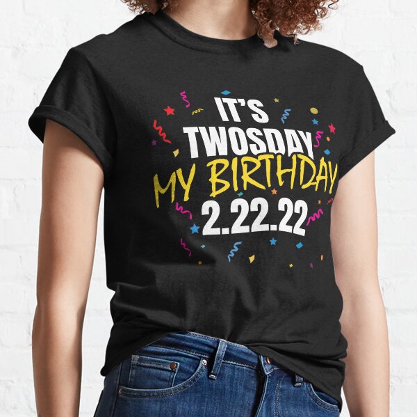 Custom Kids T-Shirt Kids Personalised T-Shirt Girls Birthday T-shirt Personalised Childrens Tshirt Baby Kids Twosday 2/22/22