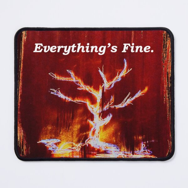 Item preview, Everything's Fine designed and sold by SubtleSplit.
