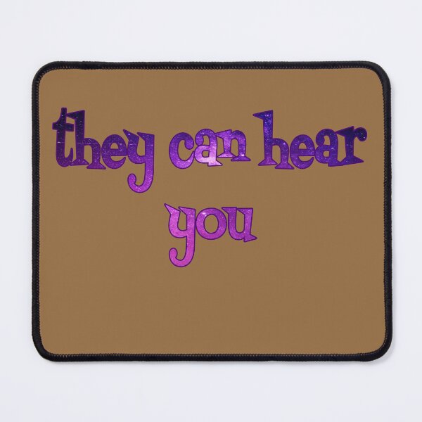 Item preview, they can hear you karamelli designed and sold by AndPeace702.