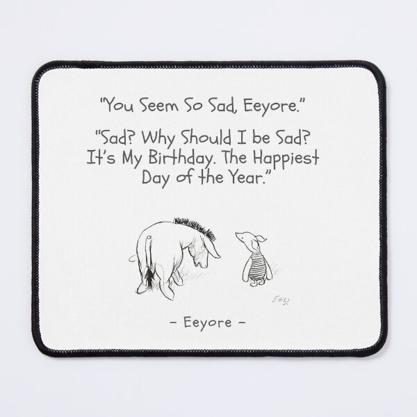 Item preview, It's My Birthday Eeyore Quote  designed and sold by debjaynedesign.