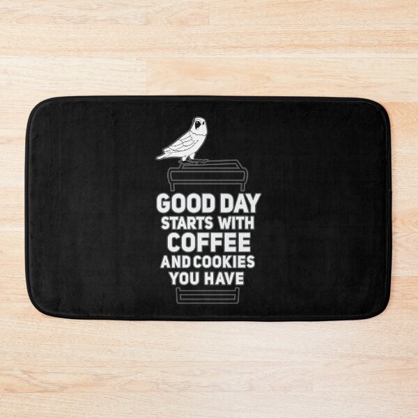 Item preview, Good Day starts with Coffee And cookies  designed and sold by onzpacesdesign.