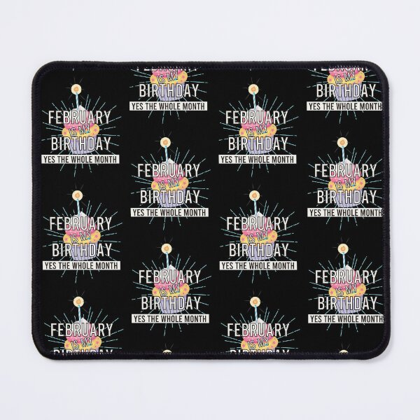 Item preview, February Is My Birthday Yes The Whole Month Funny February Happy Birthday Cool Anniversary Perfect Gift Idea designed and sold by pedrored369.