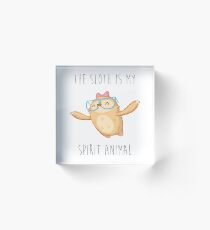 Slothilda Sloth - The Sloth Is My Spirit Animal Acrylic Block