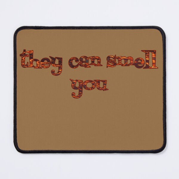 Item preview, they can smell you karamelli designed and sold by AndPeace702.