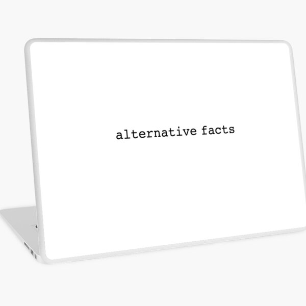 Alternate Facts Laptop Skin