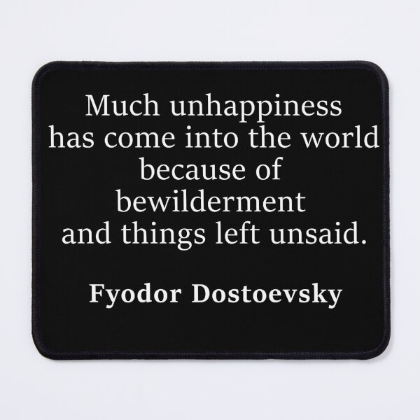 Item preview, Fyodor Dostoevsky Bewilderment and Unhapiness Quote designed and sold by V0IDRACE.