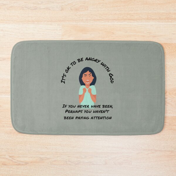 Item preview, It's OK to be Angry with God  designed and sold by CheekyGrace.