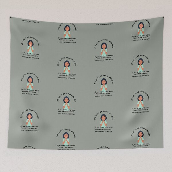 Item preview, It's OK to be Angry with God  designed and sold by CheekyGrace.