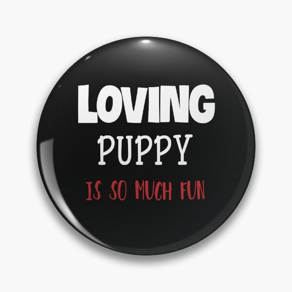 Item preview, Loving Puppy Is So Much Fun designed and sold by ZubiyaArt.