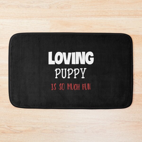 Item preview, Loving Puppy Is So Much Fun designed and sold by ZubiyaArt.