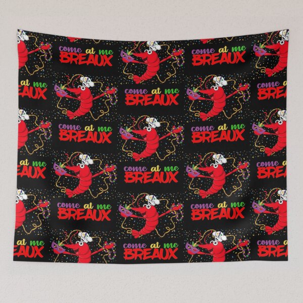 Item preview, Funny Mardi Gras Come At Me Breaux Crawfish Carnival designed and sold by R&BApparel.