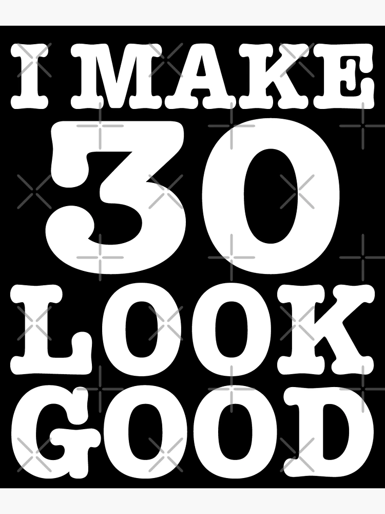 30 Looks Good On You