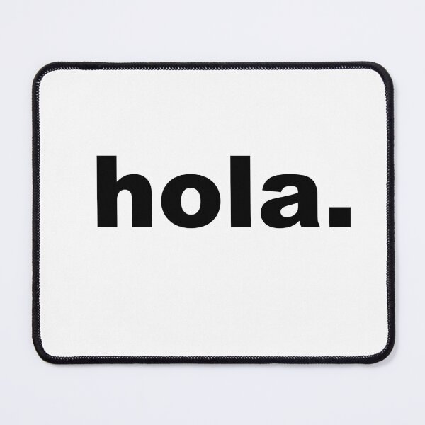 Item preview, "Hola." Supportive Phrase designed and sold by DaBlurrr.