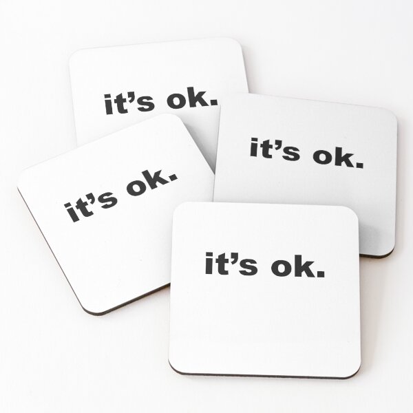 Item preview, "It's Ok." Supportive Phrase designed and sold by DaBlurrr.