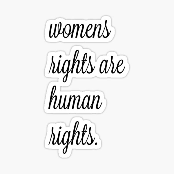 Womens Rights Are Human Rights Sticker