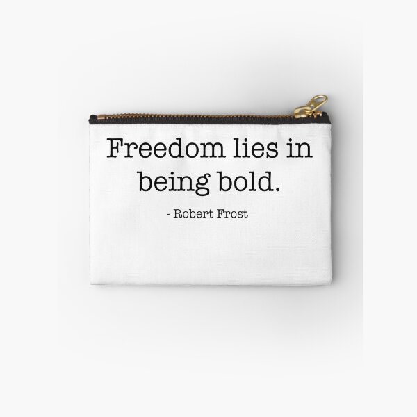 Item preview, Freedom lies in being bold- Robert Frost.  Black letters designed and sold by Inktown.