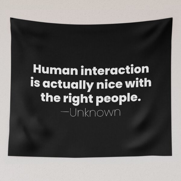 Item preview, Human Interaction Is Actually Nice, Unknown Introvert Quote designed and sold by MariosNydras.