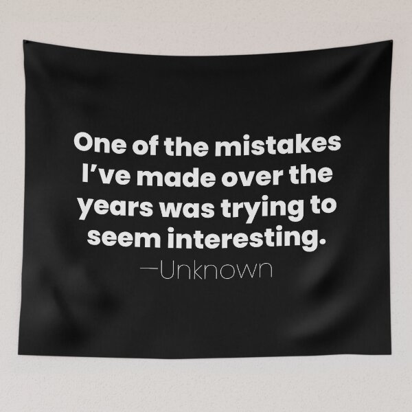 Item preview, One of the Mistakes, Unknown Introvert Quote designed and sold by MariosNydras.