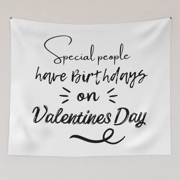Item preview, Special People Have Birthdays On Valentines Day designed and sold by NishiiAgrawal.