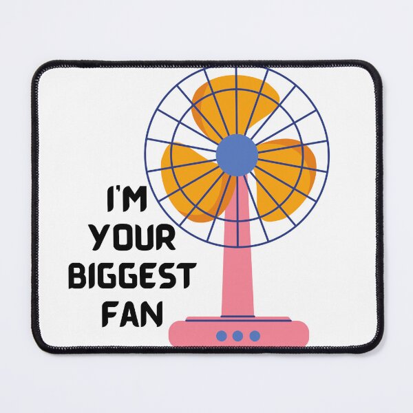 Item preview, I'm your biggest fan designed and sold by springybelly.