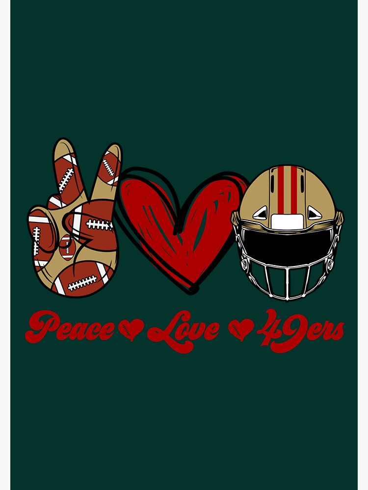 Peace Love 49ers - Football Team | Spiral Notebook