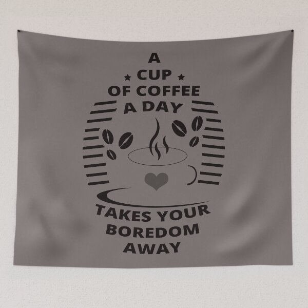 Item preview, A Cup of Coffee A Day, Takes Your Boredom Away - Coffee Drinker designed and sold by Tatzki-Design.