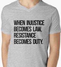 When Injustice Become Law Resistance Becomes Duty Men's V-Neck T-Shirt