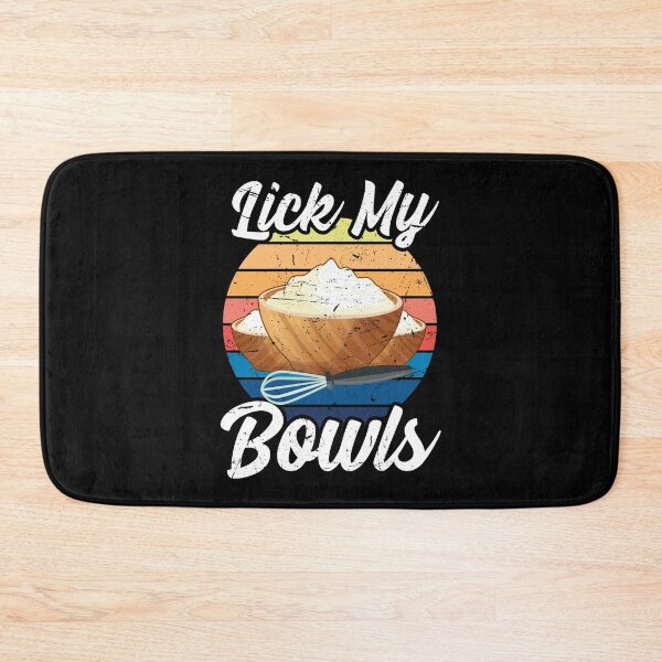 Item preview, Lick My Bowls Cook Chef Cooking BBQ designed and sold by 2blackcherries.
