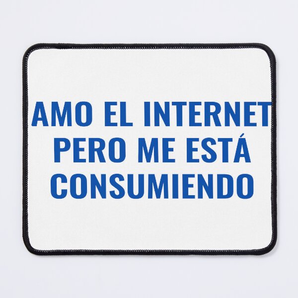 Item preview, Amo el internet pero me esta consumiendo designed and sold by Toishi148.