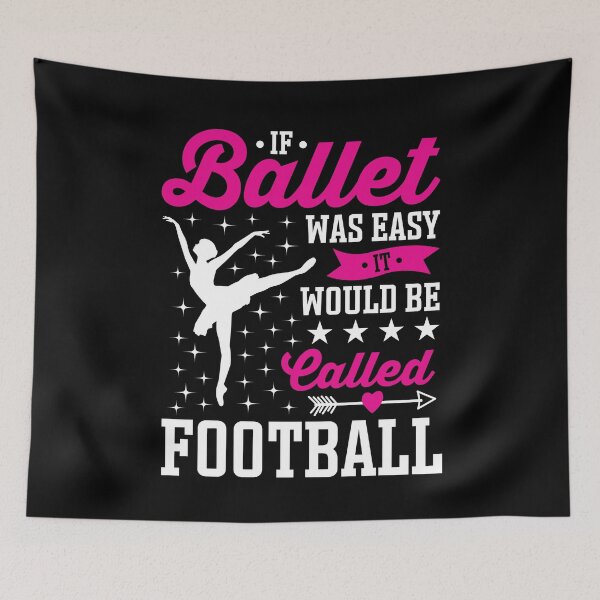 Item preview, Ballet Was Easy It Would Be Called Football Shirt, Cute Ballet Shirt, Ballerina Shirt, Ballet Instructor, Ballet Class Shirt, Dancing Shirt designed and sold by aymob.