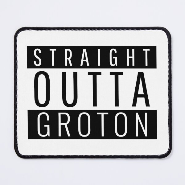 Item preview, Straight Outta Groton Connecticut Groton CT designed and sold by Teelogic.