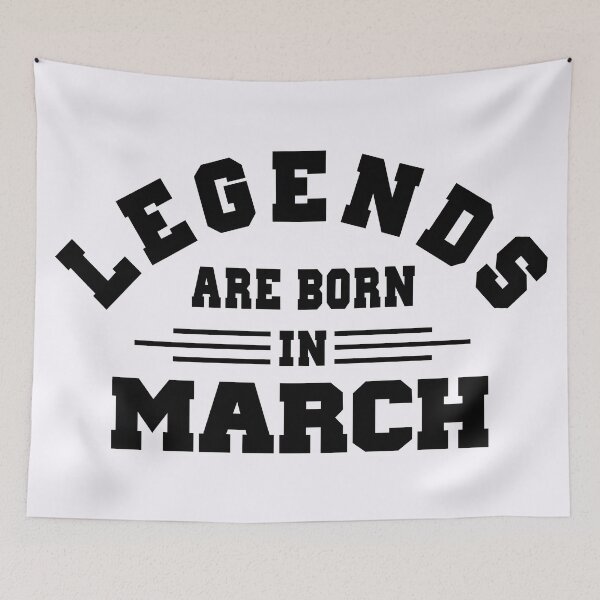 Item preview, Legends are born in march designed and sold by BandiRock.