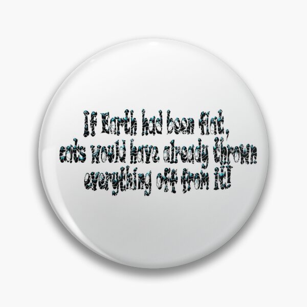 Item preview, Flat earth humor designed and sold by Elonium.