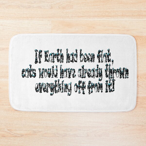 Item preview, Flat earth humor designed and sold by Elonium.