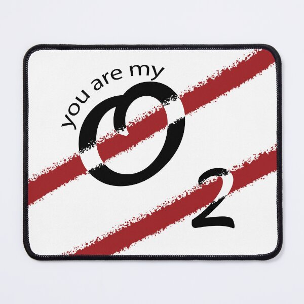 Item preview, You Are My Oxygen O2 designed and sold by MiarCo.