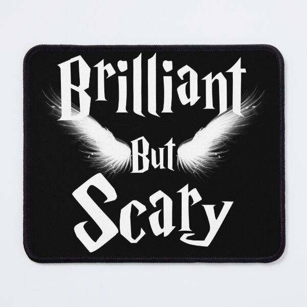 Item preview, Brilliant but Scary  designed and sold by H3arthack3r.