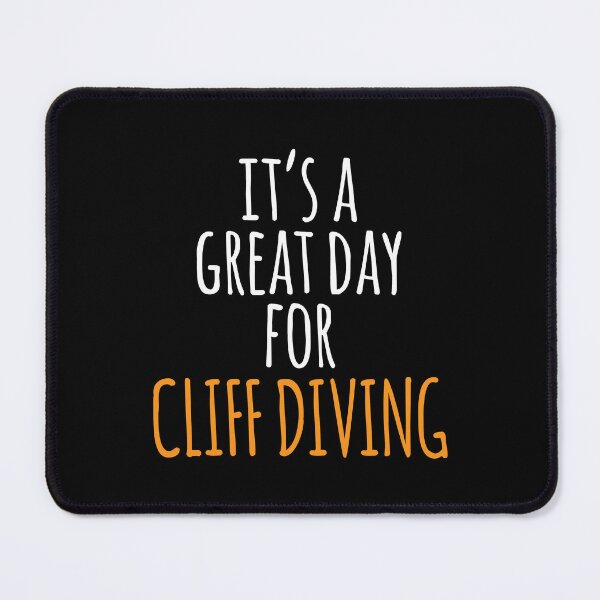 Item preview, It's a Great Day for Cliff Diving designed and sold by kindxinn.