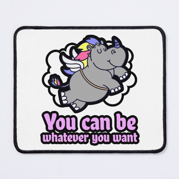 Item preview, You can be whatever you want, Rhino unicorn designed and sold by MindBlownWill.