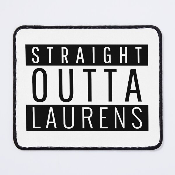 Item preview, Straight Outta Laurens South Carolina Laurens SC designed and sold by Teelogic.