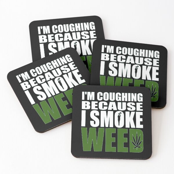 Item preview, Coughing because I smoke weed designed and sold by ArtAndDesignA.