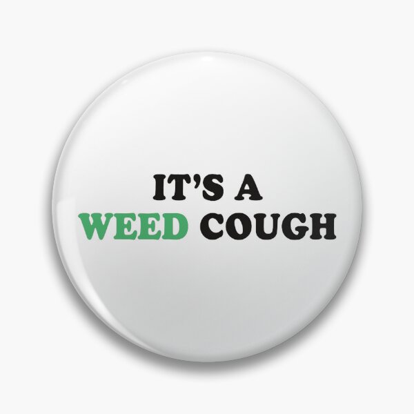 Item preview, It's a weed cough designed and sold by ArtAndDesignA.