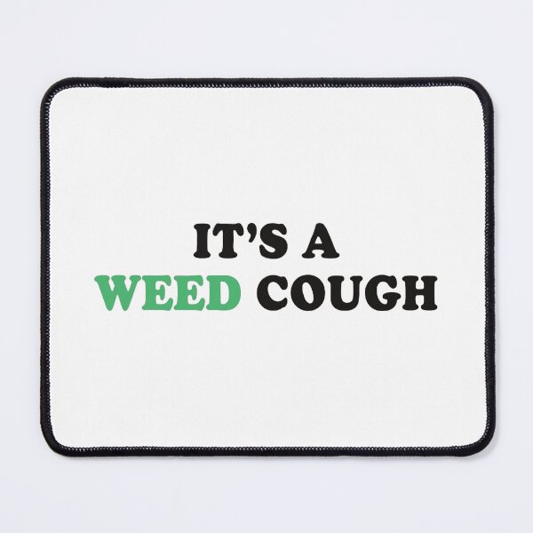 Item preview, It's a weed cough designed and sold by ArtAndDesignA.