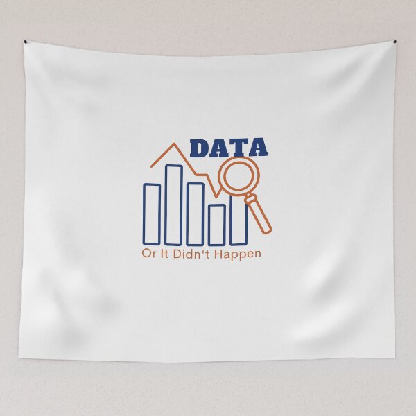 Item preview, Data or it didn't happen, Data sciences designed and sold by Special-Art1.