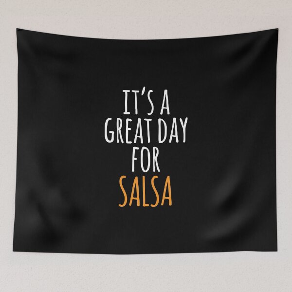 Item preview, It's a Great Day for Salsa designed and sold by kindxinn.