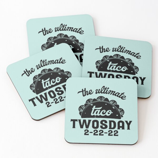 Item preview, The Ultimate Taco Twosday 2-22-2022    designed and sold by Vivithames.