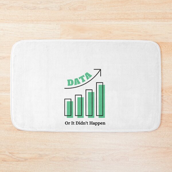 Item preview, Data or it didn't happen, Data sciences designed and sold by Special-Art1.