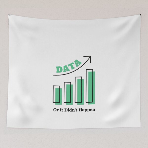 Item preview, Data or it didn't happen, Data sciences designed and sold by Special-Art1.