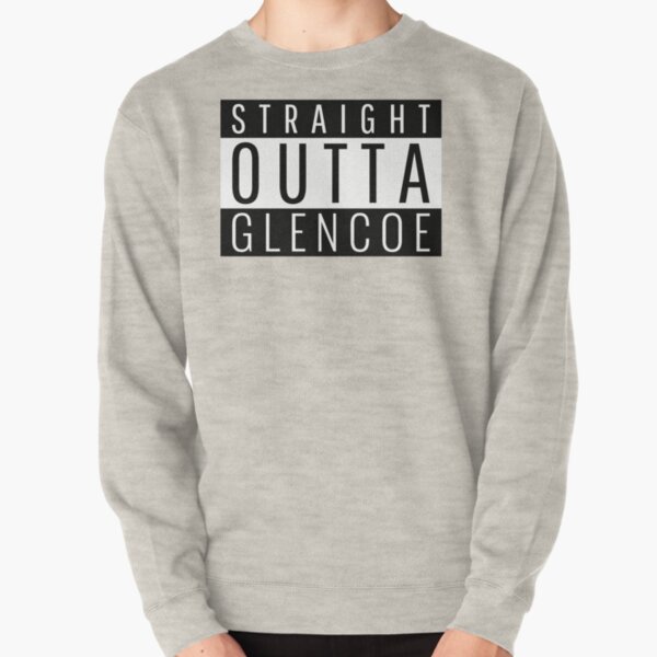 Straight Outta Glencoe Illinois Glencoe IL Pullover Sweatshirt