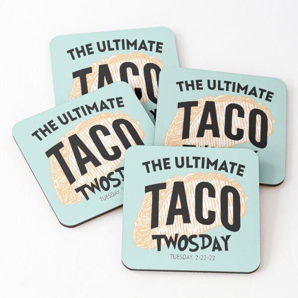 Item preview, The Ultimate Taco Twosday Tuesday 2-22-22 February 2022   designed and sold by Vivithames.